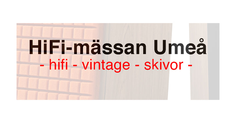 HiFi Mässan i Umeå (lör-sön, 3-4/12)